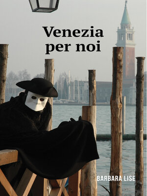cover image of Venezia per noi